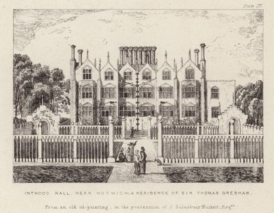 Intwood Hall, la residenza di Sir Thomas Gresham da English School