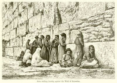 Ebrei in lutto, appoggiati al muro di Gerusalemme da English School