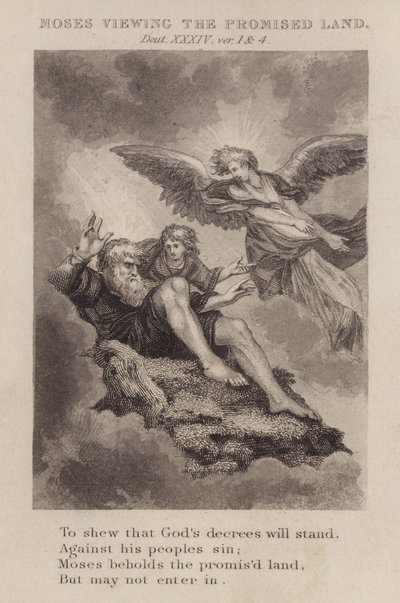 Mosè osserva la terra promessa, Deuteronomio XXXIV, versetti 1 e 4 da English School