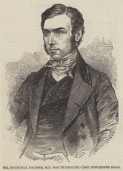 Mr Roundell Palmer, MP per Plymouth da English School