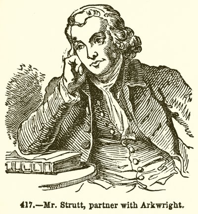 Mr. Strutt, socio di Arkwright da English School