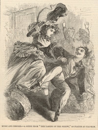 Musica e discordia; Una scena da La bisbetica domata rappresentata a Clapham da English School