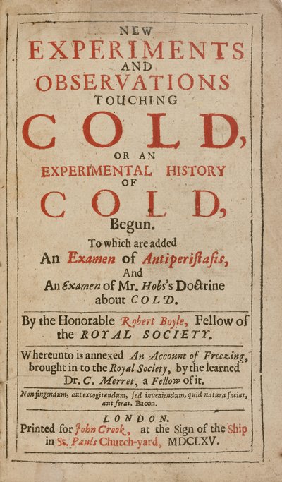 Nuovi esperimenti e osservazioni sul freddo, o una storia sperimentale del freddo, di Robert Boyle da English School