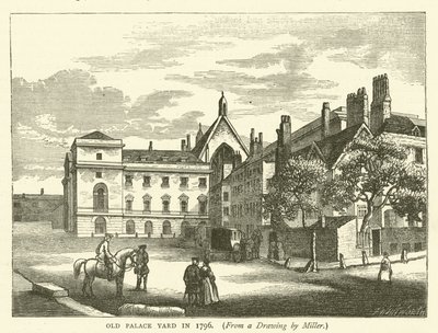 Old Palace Yard nel 1796, da un disegno di Miller da English School