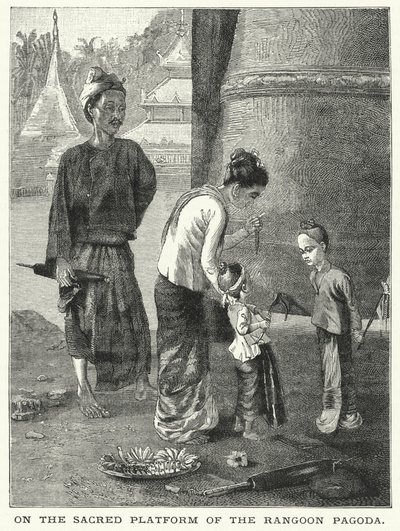 Sulla piattaforma sacra della Pagoda di Rangoon (incisione) da English School