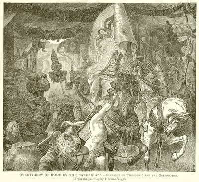 Rovesciamento di Roma da parte dei barbari. Ingresso di Teodorico e degli ostrogoti da English School
