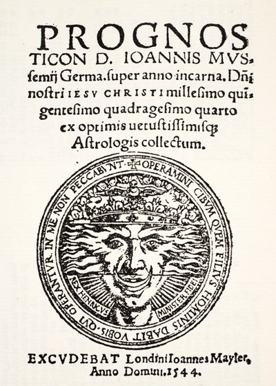 Prognostica per il 1544, di Jo. Mussemius, stampata da J. Mayler, 1544 da English School