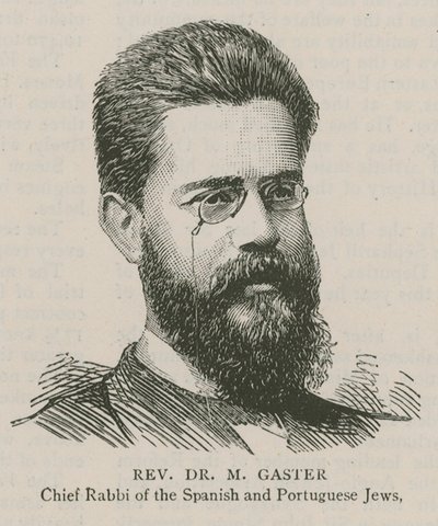 Reverendo Dr M Gaster, Rabbino Capo degli Ebrei Spagnoli e Portoghesi da English School