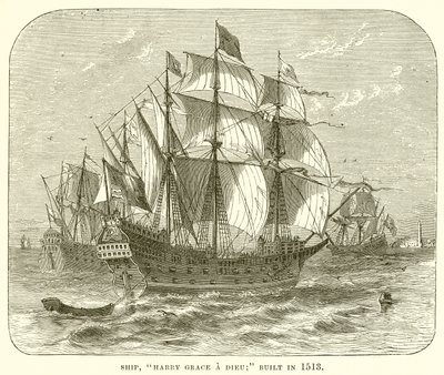Nave, Harry Grace a Dieu; costruita nel 1513 da English School