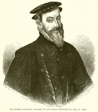 Sir Thomas Gresham, fondatore della Royal Exchange (nato nel 1519, morto nel 1557) da English School