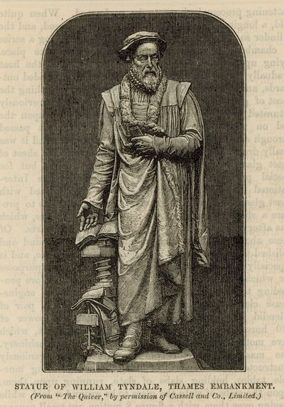 Statua di William Tyndale sul lungofiume del Tamigi da English School