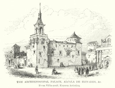 Il Palazzo Arcivescovile, Alcala de Henares ecc. (incisione) da English School