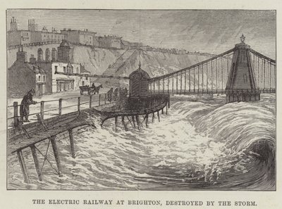 La ferrovia elettrica a Brighton, distrutta dalla tempesta (incisione) da English School