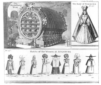 La botte di Heidelberg, La Signora di Newburg e gli Abiti delle Donne di Augusta, da Missons Nouveau voyage d