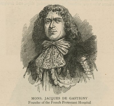 Gli Ugonotti in Inghilterra: Monsieur Jacques de Gastigny, fondatore dell