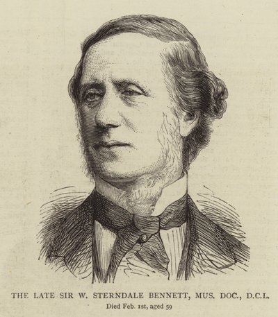 Il defunto Sir W Sterndale Bennett, Mus Doc, DCL da English School