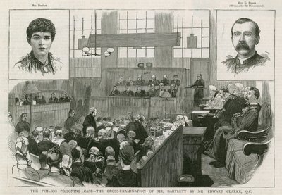 Il caso di avvelenamento di Pimlico, il controinterrogatorio di Mr Bartlett da parte di Mr Edward Clarke QC da English School