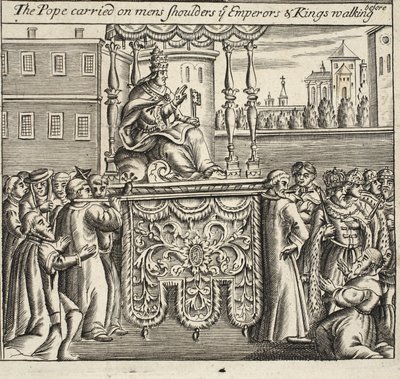 Il Papa portato sulle spalle degli uomini, gli imperatori e i re che camminano davanti, illustrazione da Atti e Monumenti di John Foxe, nona edizione, pub. 1684 da English School