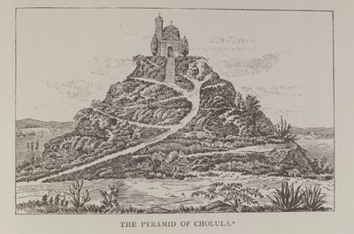 La Piramide di Cholula, da un disegno nella traduzione spagnola di Cumplido del Messico di Prescott da English School
