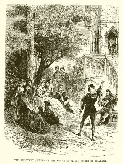 Il trovatore Adenes alla corte della regina Maria di Brabante da English School