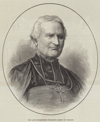 Il defunto Monsignore Dupanloup, Vescovo di Orleans da English School