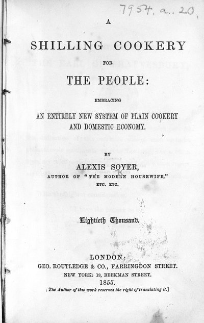 Pagina del titolo di A Shilling Cookery for The People di Alexis Soyer, pubblicato 1855 da English School