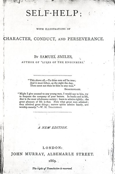 Pagina del titolo di Self-Help; with Illustrations of Character, Conduct and Perseverance di Samuel Smiles, pubblicato nel 1869 da English School