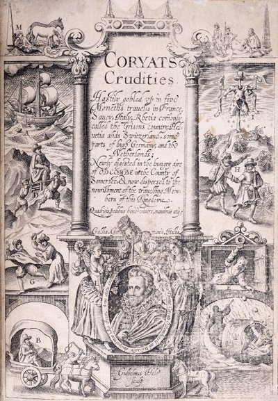 Pagina del titolo da "Coryats Crudities hastily gobled up in five moneths travells in France, Savoy, Italy, Rhetia, commonly called the Grisons Country, Helvetia alias Switzerland, some parts of High Germany, and the Netherlands", 1611 da English School