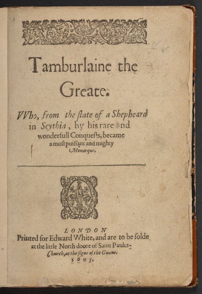 Pagina del titolo di Tamburlaine il Grande, di Christopher Marlowe da English School