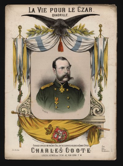 Zar Alessandro II di Russia, copertina di La Vie pour le Czar, una quadriglia di Charles Coote da English School