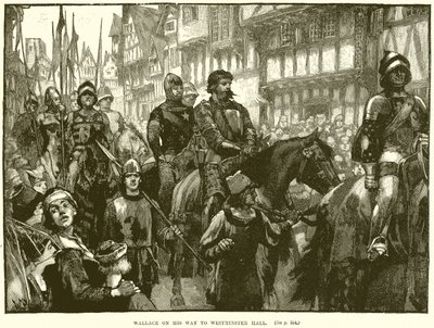 Wallace sulla strada per Westminster Hall da English School