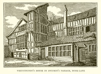 Casa di Whittington in Swithins Passage, Moor-Lane da English School