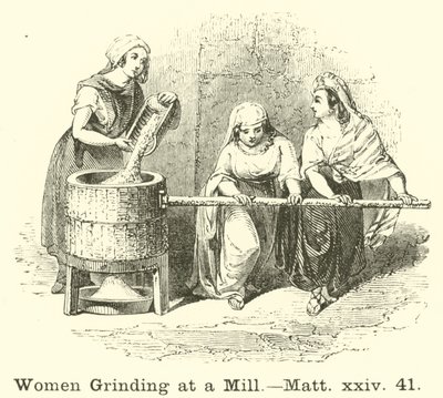 Donne che macinano al mulino, Matteo, xxiv, 41 da English School
