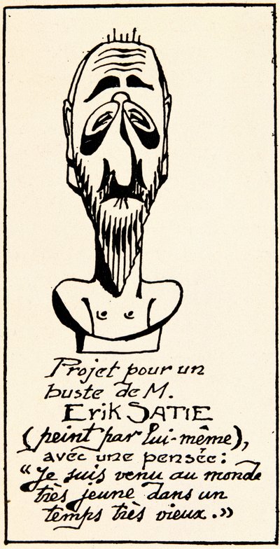 Progetto di busto del compositore Erik Satie (1866-1925) da lui stesso: Sono venuto al mondo molto giovane in un tempo molto antico (Collezione privata) da Erik Satie