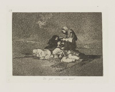 A cosa serve una tazza?, tav. 59 dalla serie Los desastres de la guerra da Francisco de Goya