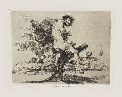 Questo è peggio, tav. 37 dalla serie I disastri della guerra da Francisco de Goya