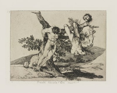 Grande impresa! Con morti!, pl. 39 dalla serie Los desastres de la guerra da Francisco de Goya