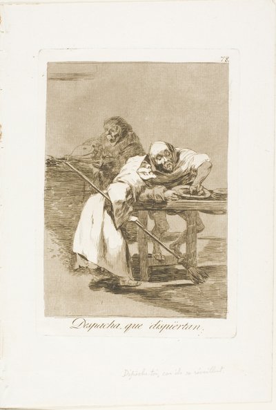Sii veloce, si stanno svegliando, tavola 78 da Los Caprichos da Francisco Jose de Goya y Lucientes