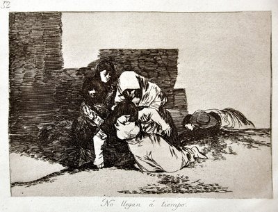 I disastri della guerra: Arrivano troppo tardi da Francisco Jose de Goya y Lucientes