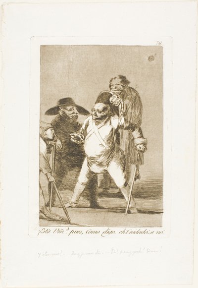 Capisci? ... bene, come dico... eh! Attento! altrimenti..., tavola 76 da Los Caprichos da Francisco Jose de Goya y Lucientes