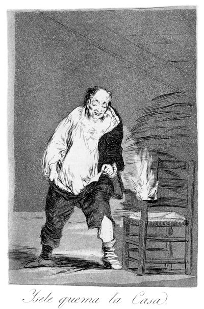 E la sua casa è in fiamme, 1799 da Francisco de Goya