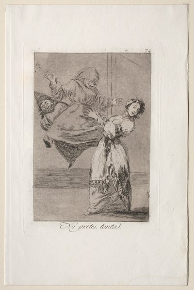 Caprichos: Non urlare stupido da Francisco de Goya