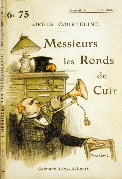 Copertina di "Messieurs les ronds de cuir" di Georges Courteline, c.1908 da Francisque Poulbot