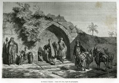 La fontana a Nazareth. Incisione di E.Zier, per illustrare la storia La Siria di oggi, di M. Lortet, decano della Facoltà di Medicina di Lione, incaricato di una missione scientifica dal Ministero dell