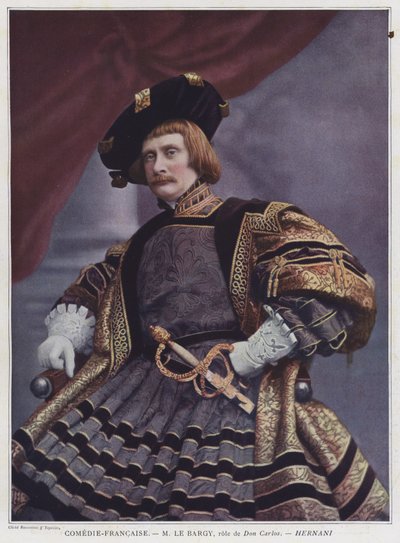 Charles le Bargy come Don Carlos in Hernani da French Photographer