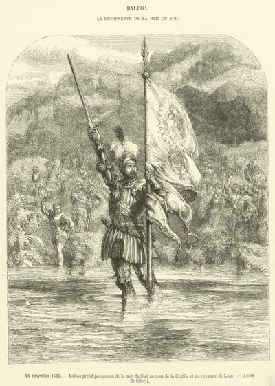 29 novembre 1513, Balboa prende possesso del mare del Sud in nome di Castiglia e del regno di Leon da French School