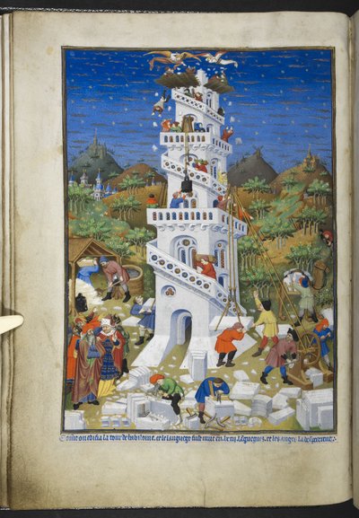 Costruzione della Torre di Babele, dal Libro delle Ore (Le Ore di Bedford) da French School