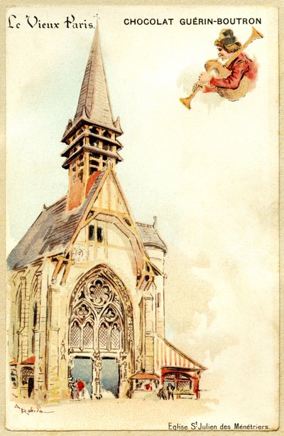 Cromolitografia pubblicitaria dei cioccolati Guerin Boutron, LE VIEUX PARIS, chiesa di Saint Julien des Ménétriers da French School