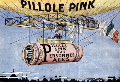 Pubblicità per le pillole rosa: pillole miracolose per persone pallide e deboli. Rigenerano il sangue e tonificano i nervi. Circa 1904 da French School