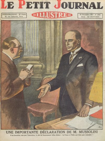 Una dichiarazione importante di Benito Mussolini (1883-1945) da Le Petit Journal, 25 dicembre 1927 da French School
